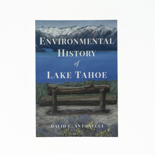Environmental History of Lake Tahoe