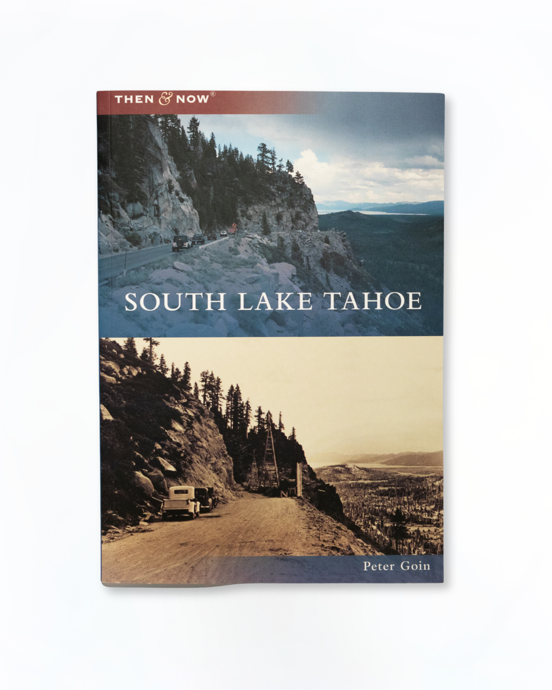 Then & Now: South Lake Tahoe